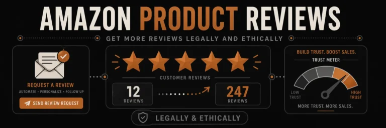 Amazon Product Reviews: How to Get More Reviews Legally and Ethically