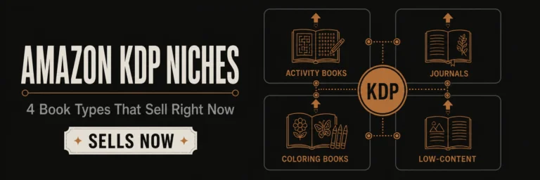 Amazon KDP Niches: 4 Book Types That Sell Now